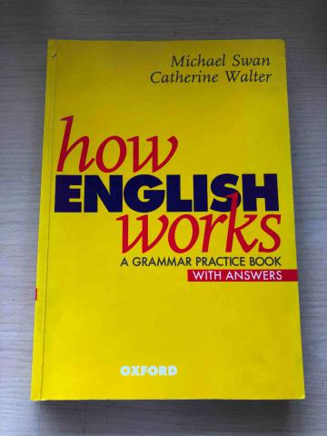 Swan, Michael; Walter, Catherine: How English works: A grammar practice book with answers
