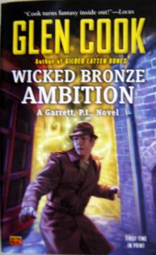 Cook, Glen: Wicked bronse ambition. A Garrett,P.I. Novel