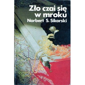 Sikorski, Norbert S.: Zlo czai sie w mroku