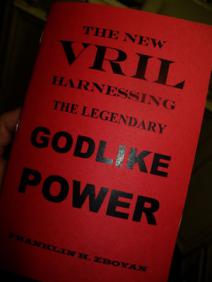 Zboyan, Franklin: The New Vril Harnessing. The Legendary Godlike Power