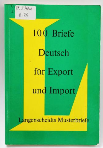 , .: 100 Briefe Deutsch fur Export und Import (100        )