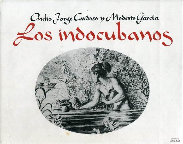 Cardoso, Onelio Jorge; Garcia, Modesto: Los indocubanos