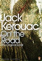 Kerouac, Jack: On the Road. The Original Scroll