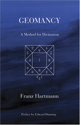 Hartmann, Franz: Geomancy: A Method for Divination