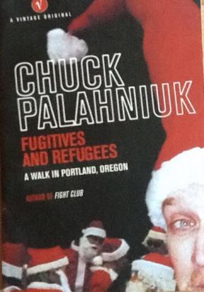 Palahniuk, Chuck: Fugitives and refugees