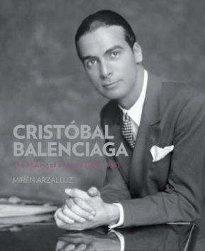 Arzalluz, Miren: Cristobal Balenciaga: the making of a master (:  )