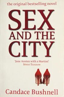 Bushnell, Candace: Sex and the City
