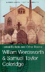 Wordsworth, William; Coleridge, Samuel Taylor: Lyrical Ballads and Other Poems