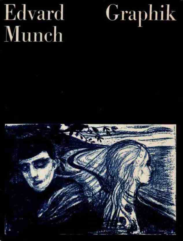 Timm, Werner: Edvard Munch. Graphik