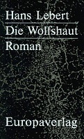 Lebert, Hans: Die Wolfshaut