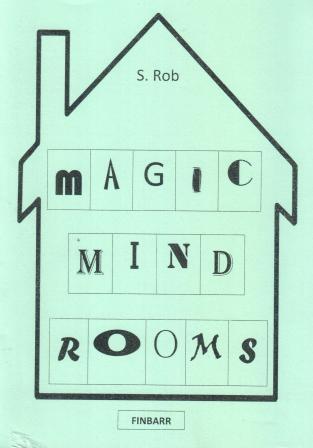 Rob, S.: Magic Mind Rooms