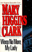 Higgins Clark, Mary: Weep No More, My Lady