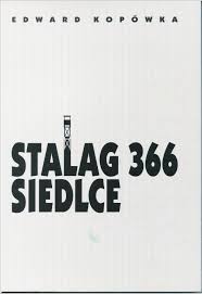 Kopowka, Edward: Stalag 366 Siedlce