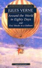 Verne, Jules: Around the World in Eighty Days: 5 Weeks in a Balloon/    80 