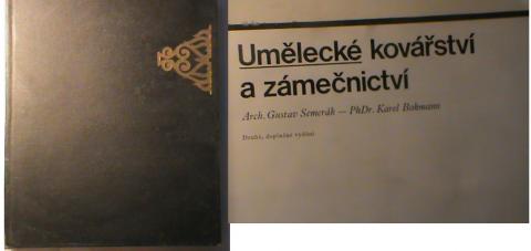 Semerak, Gustav; Bohmann, Karel: Umelecke kovarstvi a zamecnictvi.     