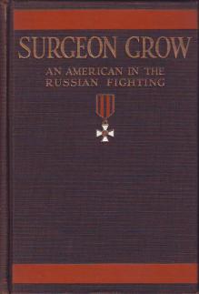 Grou, Malcolm: Surgeon Grow. An American in the Russian Fighting
