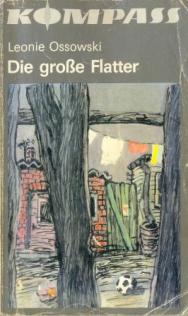 Ossowski, Leonie: Die grosse Flatter