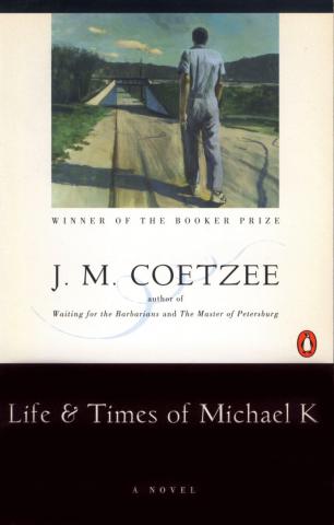 Coetzee, J.M.: Life and Times of Michael K