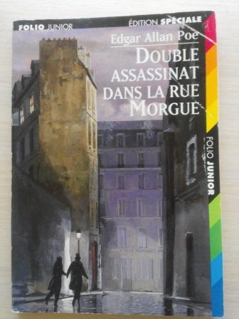 Poe, Edgar Allan: Double Assasinat dans la Rue Morgue