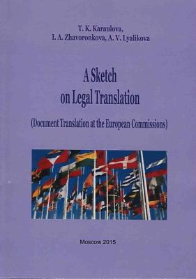 , ..; , ..; , ..: A Sketch on Legal Translation (Document Translation at the European Commissions)