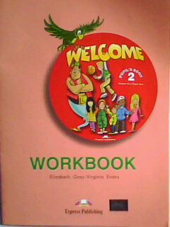 Gray, E.  .: Welcome-2. Workbook