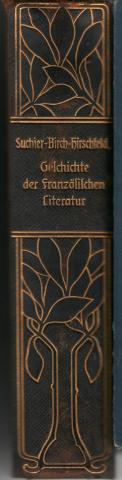 Suchier, Hermann; Birch-Hirschfeld, Adolf: Geschichte der Franzoesischen Litteratur (  )