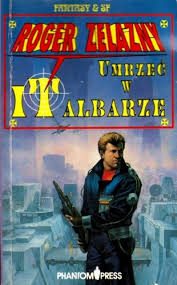 Zelazny, Roger: Umrzec w Italbarze