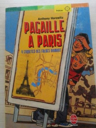 Horowitz, Anthony: Pagaille a Paris