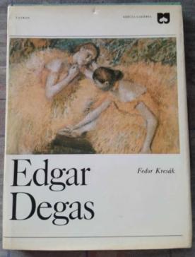 Kresak, Fedor: Edgar Degas