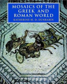 Dunbabin, Katherine M.D.: Mosaics of the Greek and Roman World