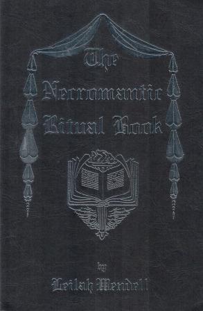 Wendell, Leilah: The Necromantic Ritual Book