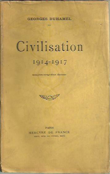 Duhamel, Georges: Civilisation 1914-1917