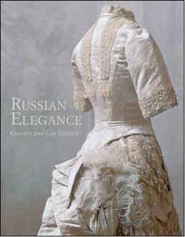Yefimova, Luisa V.; Aleshina, Tatyana S.: Russian Elegance: Country and City Fashion