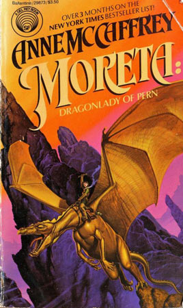 Mccaffrey, Anne: Moreta: Dragonlady of Pern