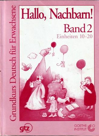 Antonova, Lydia; Breitung, Horst; Nikulina, Valentina  .: Hallo, Nachbarn! Band 2. Einheiten 11-20