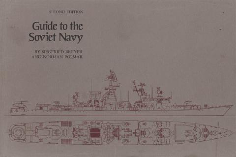 Breyer, Siegfried; Polmar, Norman: Guide to the Soviet Navy