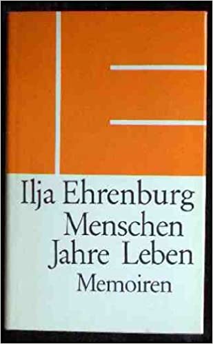 Ehrenburg, Ilja: Menschen Jahre Leben