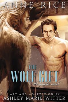 Rice, Anne; Witter, Ashley Marie: Wolf Gift. 