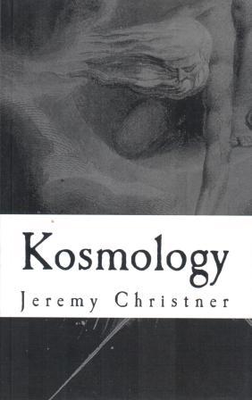 Christner, Jeremy: Kosmology: Luciferian Philosophy