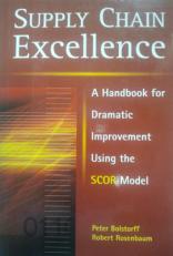 Bolstorff, Peter; Rosenbaum, Robert: Supply chain excellence: a handbook for dramatic improvement using the SCOR model