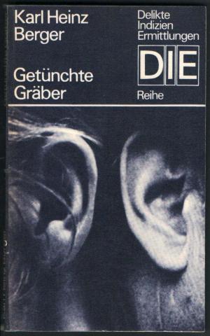 Berger, Karl Heinz: Getunchte Graber