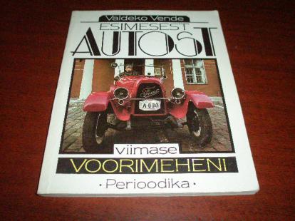 Vende, V.: Esimesest autost viimase voorimeheni.      