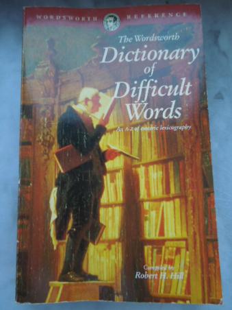 Hill, Robert H.: Dictionary of Difficult Words