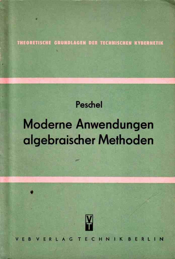 Perschel, M.: Moderne Anwendugen algebraischer Methoden