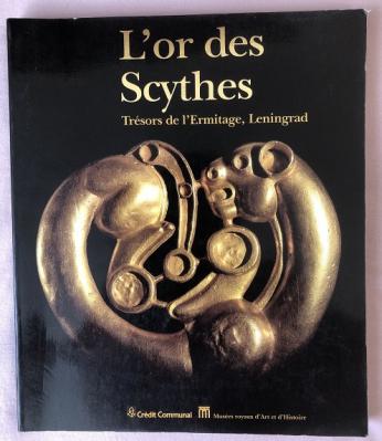 . Cahen-Delhaye: L'or des scythes. Tresors de l'Ermitage, Leningrad. Du 16 fevrier au 14 avril 1991
