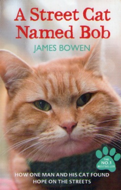 Bowen, James: A Street Cat Named Bob