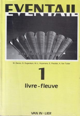 Decoo, W.; Dugardeyn, G.; Huesmans, M.-L.: Eventail 1 Livre-fleuve