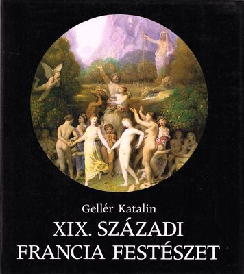 Katalin, Geller: XIX. Szazadi Francia Festeszet