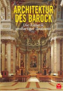 Borngasser, Barbara; Toman, Rolf; Bednorz, Achim:   Architektur des Barock