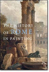 Caracciolo, M.T.; De Ayala, R.: The History of Rome in Painting